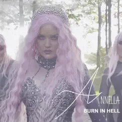 Burn in Hell - Single by Annella album reviews, ratings, credits