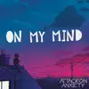 On My Mind (feat. Apoorv Singh Kathait) - Single album lyrics, reviews, download