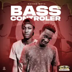 Bass Controller - Single by Native Soul album reviews, ratings, credits