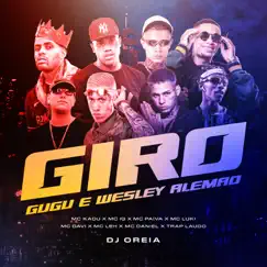Giro Gugu e Wesley Alemão - Single by Mc IG, MC Luki, Mc Davi, Mc Leh, Aires 085, Mc Paiva ZS, Mc Kadu & Mc Daniel album reviews, ratings, credits