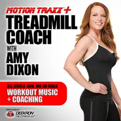 Treadmill Coach (with Amy Dixon) by Deekron & Motion Traxx Workout Music album reviews, ratings, credits