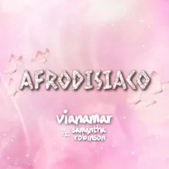 Afrodisíaco (feat. Samantha Robinson) - Single by Vianamar album reviews, ratings, credits