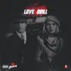 Love & Drill (feat. 2WayG & KB00Baby) - Single album lyrics, reviews, download