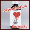 Detoxification - Single album lyrics, reviews, download