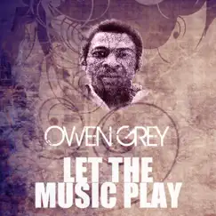 Let the Music Play - Single by Owen Grey album reviews, ratings, credits
