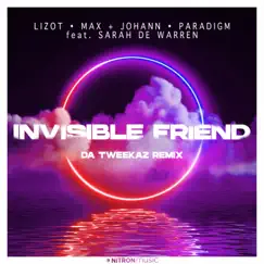Invisible Friend (feat. Sarah de Warren) [Da Tweekaz Remix] - Single by LIZOT, Max + Johann & Paradigm album reviews, ratings, credits