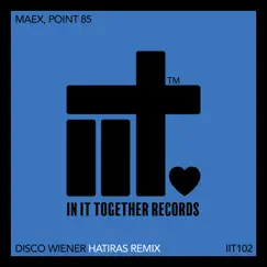 Disco Wiener - Single by Maex, Point85 & Hatiras album reviews, ratings, credits