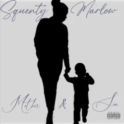 Mother & Son - Single by Squenty Marlow album reviews, ratings, credits