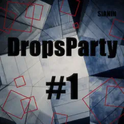 DropsParty #1 Song Lyrics