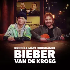 Bieber Van De Kroeg - Single by Donnie & Mart Hoogkamer album reviews, ratings, credits