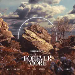 Forever More (RudeLies Remix) - Single by The FifthGuys, Coffeeshop & Rich Fayden album reviews, ratings, credits