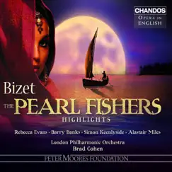 Bizet: The Pearl Fishers (Highlights) by Brad Cohen, London Philharmonic Orchestra, Simon Keenlyside, Barry Banks, Rebecca Evans, Alastair Miles & Geoffrey Mitchell Choir album reviews, ratings, credits