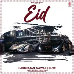 Eid (feat. Akay Raaj) - Single by Harbhajan Talwar album reviews, ratings, credits