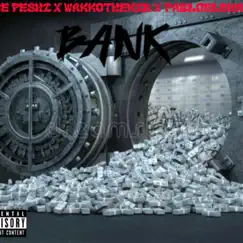 Bank (feat. Wakkothekidd & Pablo el chapo) - Single by Joe Peshi album reviews, ratings, credits