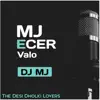 Mj Ecer Valo (with Dj Mj) [Aadivasi Band Style Mix] - Single album lyrics, reviews, download