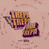 Trepa Trepa Fode Trepa - Single album lyrics, reviews, download