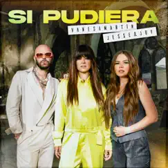 Si pudiera - Single by Vanesa Martín & Jesse & Joy album reviews, ratings, credits