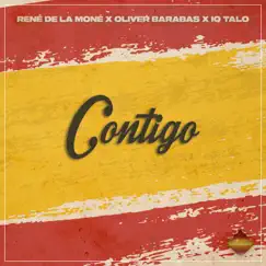 Contigo - Single by René de la Moné, Oliver Barabas & IQ- Talo album reviews, ratings, credits