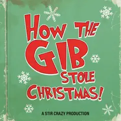 How the Gib Stole Christmas Song Lyrics