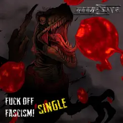 F**k Off Fascism (Single) Song Lyrics