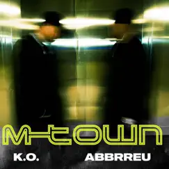 M-Town (feat. K.O) - Single by Abbrreu album reviews, ratings, credits
