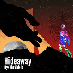 Hideaway - Single by NyxTheShield album reviews, ratings, credits