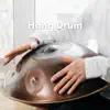 Hang Drum: Musica di guarigione spirituale e suoni della natura album lyrics, reviews, download
