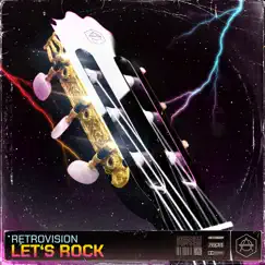 Let's Rock - Single by Retrovision album reviews, ratings, credits