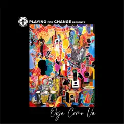 Oye Como Va (feat. Cindy Blackman Santana & Becky G) - Single by Playing for Change & Santana album reviews, ratings, credits