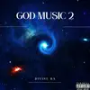 God Music 2 - Single album lyrics, reviews, download