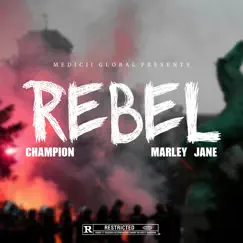 Rebel (feat. Marley Jane) Song Lyrics