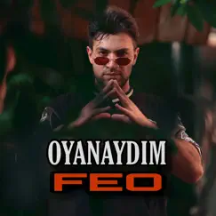 Oyanaydim Song Lyrics