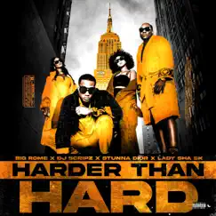 Harder Than HARD - Single by Dj Scripz Big Rome Lady Sha BK Stunna Dior album reviews, ratings, credits