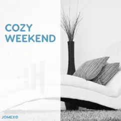 Cozy Weekend by Relaxing Music by Jomex, Music for Deep Relaxation Meditation & Best Relaxing SPA Music album reviews, ratings, credits