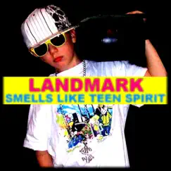 Smells like teen spirit - EP by Landmark album reviews, ratings, credits
