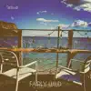 Fairly Wild - Single album lyrics, reviews, download