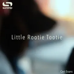 Little Rootie Tootie - Single by Sunship & Ceri Evans album reviews, ratings, credits