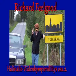 Halinalle-Viidenkympin Villitys Osa 2. by RICHARD FEELGOOD album reviews, ratings, credits