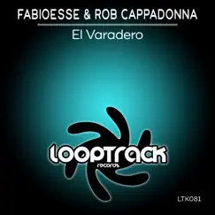 El Varadero - Single by FabioEsse & Rob Cappadonna album reviews, ratings, credits