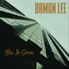 Blue in Green - Single album lyrics, reviews, download