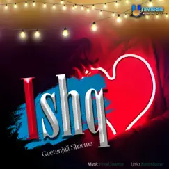 Ishq - Single by Geetanjali Sharma album reviews, ratings, credits