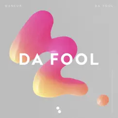 Da Fool - Single by ManCub album reviews, ratings, credits