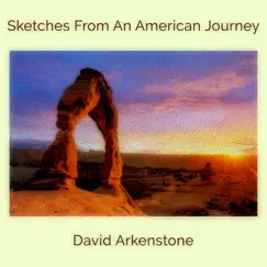 Sketches From An American Journey by David Arkenstone album reviews, ratings, credits