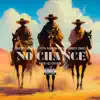 No Chance (feat. YFN Aaron & King Grizzy Greg) - Single album lyrics, reviews, download