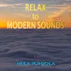 Relax to Modern Sounds album lyrics, reviews, download