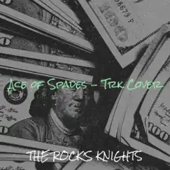 Ace of Spades - Single by The Rock’s Knights album reviews, ratings, credits