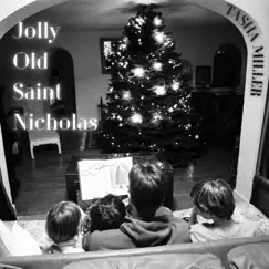 Jolly Old Saint Nicholas (Live) - Single by Tasha Miller album reviews, ratings, credits