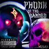 Phonk of the Damned - Single album lyrics, reviews, download