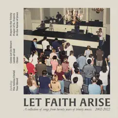 Let Faith Arise by Trinity Music album reviews, ratings, credits