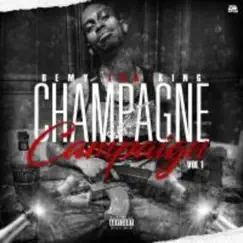 Champagne Campaign, Vol. 1 by Remy Tha King album reviews, ratings, credits